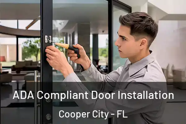 ADA Compliant Door Installation Cooper City - FL