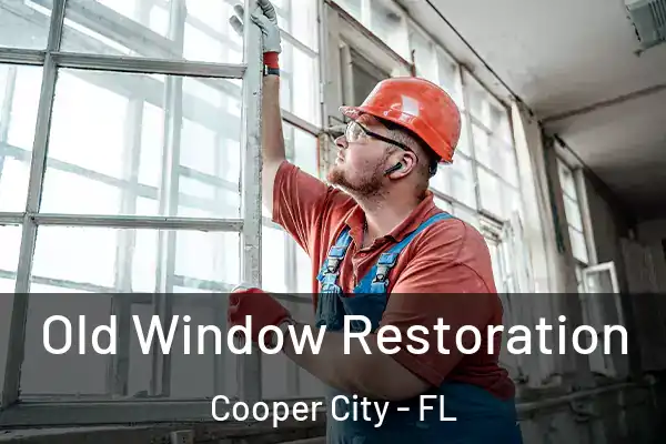 Old Window Restoration Cooper City - FL