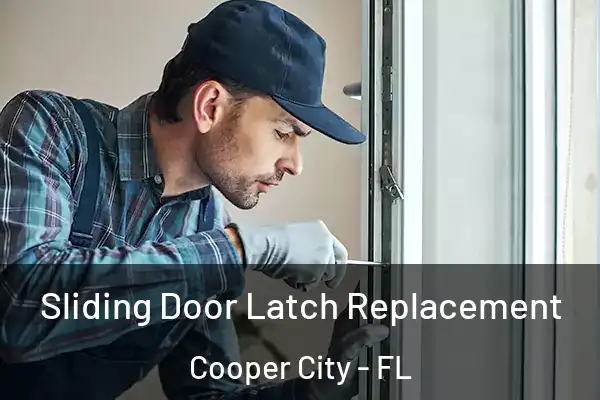 Sliding Door Latch Replacement Cooper City - FL