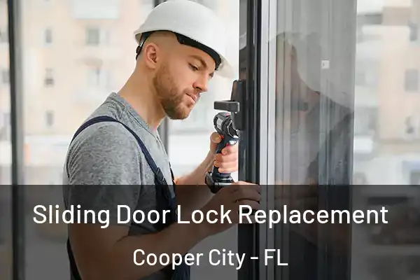 Sliding Door Lock Replacement Cooper City - FL